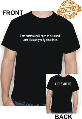 Buy The Smiths / Morrissey T-shirt / Tee / Lyrics / I AM HUMAN AND I NEED / S-XXL • 11.99£