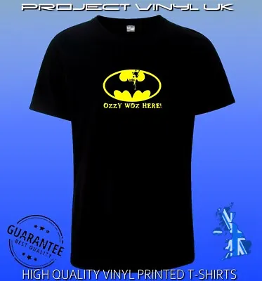 Buy Ozzy Woz Here ( Ozzy Osbourne / Batman ) Parody Funny T Shirt • 9£