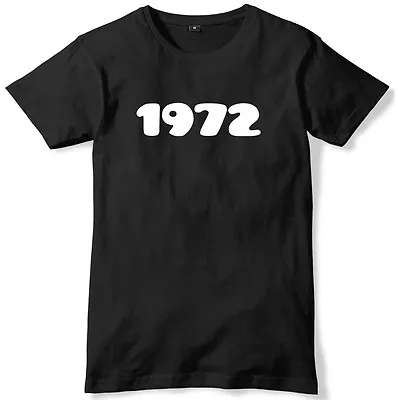 Buy 1972 Year Birthday Anniversary Mens Funny Slogan Unisex T-Shirt • 11.99£