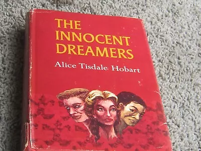 Buy THE INNOCENT DREAMERS: Novel Of Interracial Love In China By Alice Hobart. 1963 • 15.79£