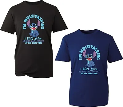 Buy I'm Multitasking Lilo & Stitch T-Shirt I Can Listen Ignore & Forget Tee Top • 11.99£