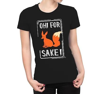 Buy 1Tee Womens Oh For Fox Sake T-Shirt • 7.99£
