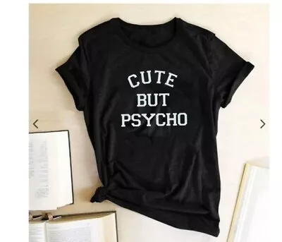 Buy Cute But Psycho Black Short Sleeve T-shirt Top Fits S To M New Unisex Shirt • 14.45£
