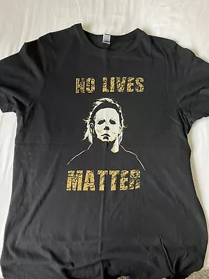 Buy Halloween. No Lives Matter. Michael Myers Tshirt Size Medium • 5£