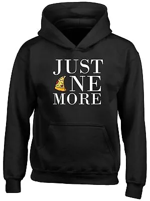 Buy Just One More Pizza Childrens Kids Hooded Top Hoodie Boys Girls Gift • 13.99£