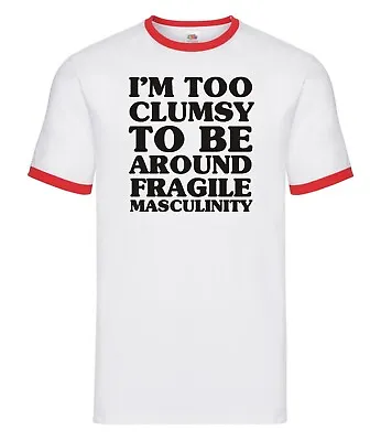 Buy Funny I'm Too Clumsy... Ringer Tshirt • 14.99£