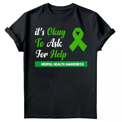 Buy It's Ok To Ask Help Mental Health Awareness End The Stigma Disorder T-Shirt #MHA • 7.59£