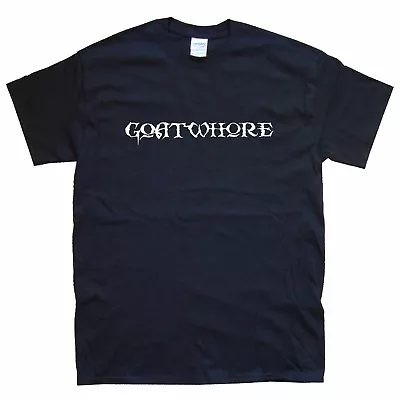 Buy GOATWHORE T-SHIRT Sizes S M L XL XXL Colours Black, White  • 15.59£