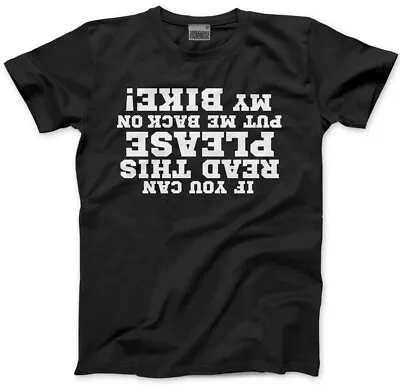 Buy If You Can Read This Please Put Me Back On My Bike Mens Unisex T-Shirt Biker Cyc • 13.99£