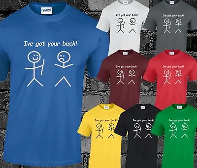 Buy I've Got Your Back T Shirt Tee Funny Slogan Humour Ive Stickman Swag • 7.99£