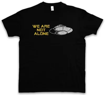 Buy WE ARE NOT ALONE T-SHIRT Fargo Ufo Alien Sign Symbol Flying Saucers Vril TR3B • 21.59£