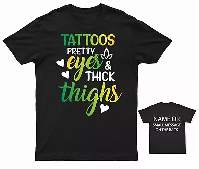 Buy Tattoos Pretty Eyes Thick Thighs T-shirt • 13.95£