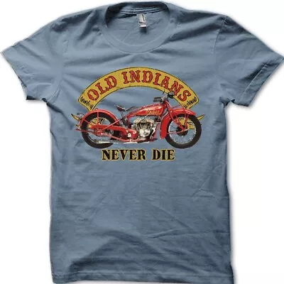 Buy Old Indians Never Die Custom Indian Biker Vintage Look Motorcycle T-shirt 7004 • 14.46£