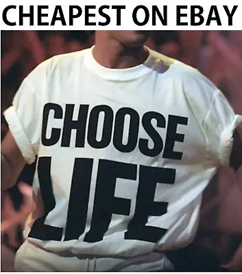 Buy Choose Life Wham Retro 80s 80's T Shirt XS-3XL Fancy Dress (CHOOSE LIFE, TSHIRT) • 4.69£
