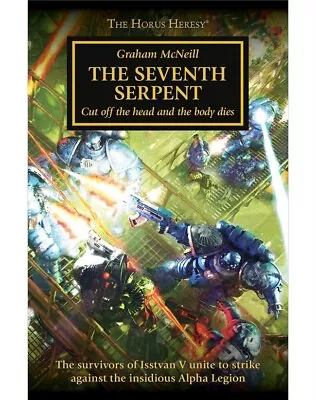 Buy The Seventh Serpent Signed Ltd Edition Horus Heresy  Black Library Warhammer • 50£