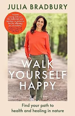 Buy Walk Yourself Happy: Find Your Path To Health And Healing In Nat • 6.96£