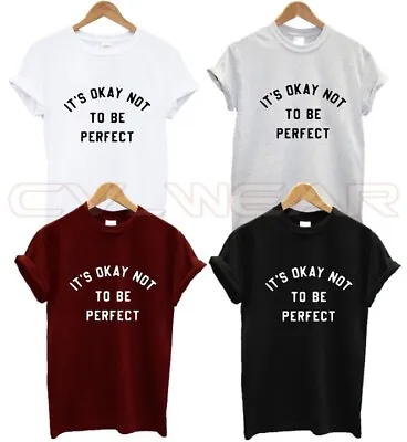 Buy It's Okay Not To Be Perfect T Shirt Self Love Friendship Spread Fashion Retro Gi • 6.99£
