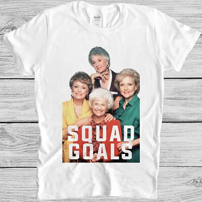 Buy Golden Girls Squad TV Series 80s Meme Unisex Design Cool Gift Tee T Shirt 7211 • 6.35£