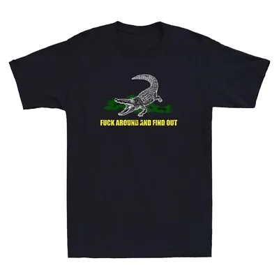 Buy Crocodile Fuck-Around And Find Out Funny Parody Quote Gift Vintage Men's T-Shirt • 17.99£