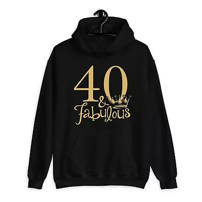 Buy 40th Birthday Gift Hoodie Fabulous 40 King Queen Crown Forty Men Women Hoody • 21.99£