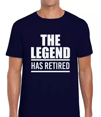 Buy The Legend Has Retired Mens T Shirt Funny Cool Gift For Retirement Dad Mum Top • 7.99£