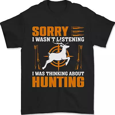 Buy Hunting Sorry I Wasn't Listening Hunter Mens T-Shirt 100% Cotton • 7.99£