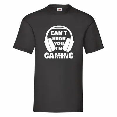 Buy Can't Hear You I'm Gaming T Shirt Mens Small-3XL • 10.99£