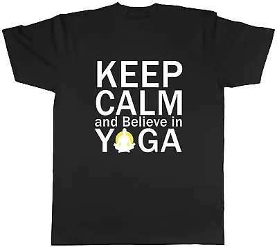 Buy Keep Calm And Believe In Yoga Mens Unisex T-Shirt Tee • 8.99£