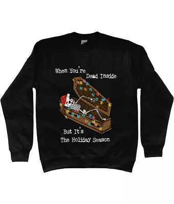 Buy Unisex When You're Dead Inside, Gothic  Christmas Sweatshirt/jumper • 30£