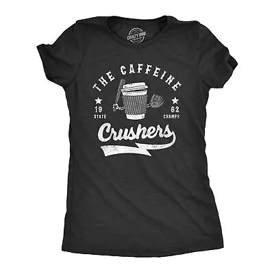 Buy Womens The Caffeine Crushers T Shirt Funny Baseball Team State Champs Tee For • 7.28£