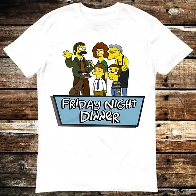 Buy Friday Night Dinner Funny The Simpsons Shalom Jackie Sitcom Wilson T Shirt 6008 • 6.35£