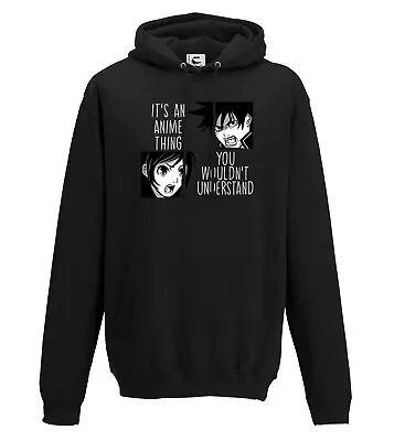 Buy It's An Anime Thing You Wouldn't Understand Hoodie Teens Gift Adults & Kids Size • 18.99£