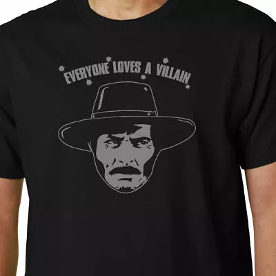 Buy Everyone Loves A Villain T-shirt VAN CLEEF CLINT FUNNY GEEK DOLLARS ANGEL UGLY • 14.99£