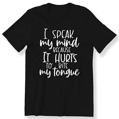 Buy I Speak My Mind Men's Ladies T-shirt Funny Sarcastic Slogan T-shirt 100% Cotton • 12.99£