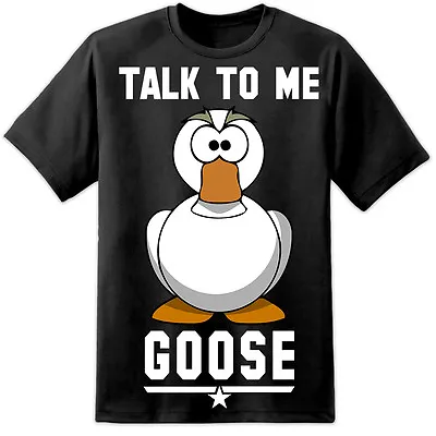 Buy TOP GUN Talk To Me Goose T Shirt Maverick Iceman Wingman Call Sign Movie Funny • 19.99£
