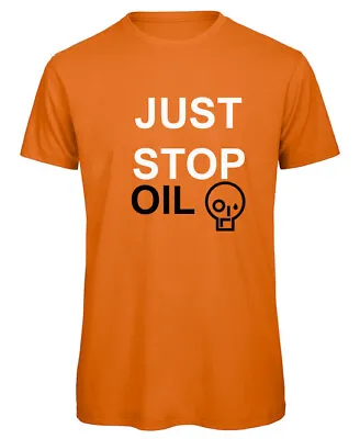 Buy Just Stop Oil  Organic T-Shirt Pristine Print Protest Protester • 10.99£