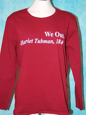 Buy The American Civil War Museum T-shirt We Out. Harriet Tubman 1849 L/S Size XL • 4.82£