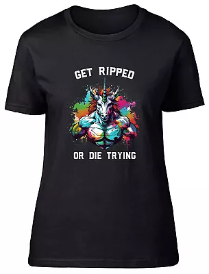 Buy Unicorn Bodybuilder Womens T-Shirt Get Ripped Or Die Trying Ladies Gift Tee • 8.99£