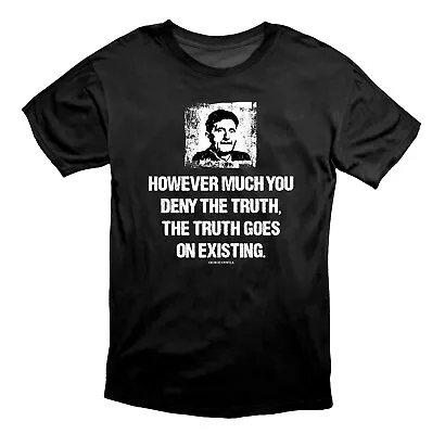 Buy You Can't Deny The Truth George Orwell Anti Dystopian World T Shirt Black • 19.49£