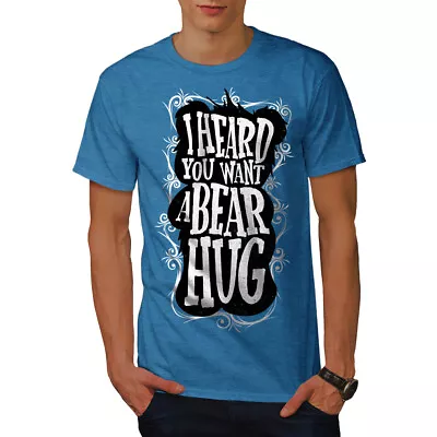 Buy Wellcoda Heard You Bear Hug Funny Mens T-shirt,  Graphic Design Printed Tee • 15.99£