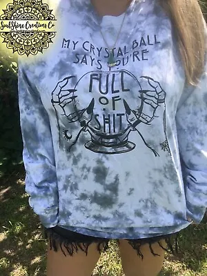 Buy My Crystal Ball Says Your Full Of Sh*t Tie Dye Long Sleeve Shirt • 28.81£