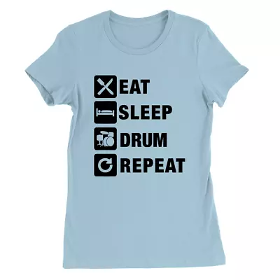 Buy Eat Sleep Drum Repeat Womens T-Shirt Dummer Music Rock Band Present Gift • 9.49£