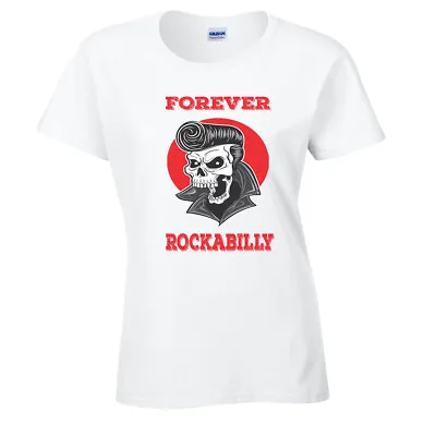 Buy Ladies Rockabilly Forever T-Shirt Rock & Roll 50's Music Greasers Rockers Chick • 11.99£