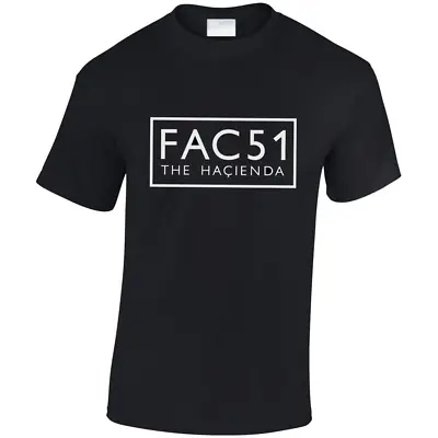 Buy Hacienda FAC51 T-Shirt Iconic T Shirt Manchester Acid House Rave Factory Records • 19.99£