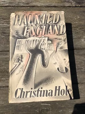 Buy Haunted England Christina Hole -1940 First Edition -  With Unclipped Dust Jacket • 89.99£