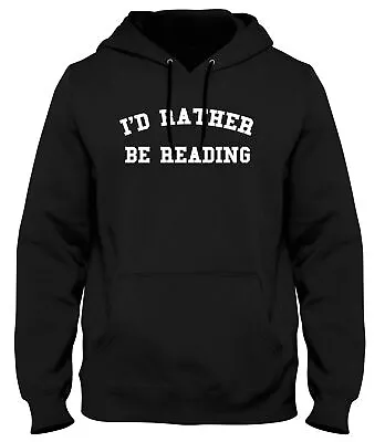 Buy I'd Rather Be Reading Funny Mens Womens Unisex Hoodie • 21.99£