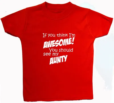 Buy Awesome Aunty..Baby Children S/Sleeve T-Shirt Top Newborn-5-6yrs Boy Girl Gift • 9.49£