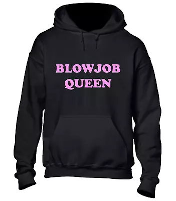 Buy Blowjob Queen Hoody Hoodie Funny Rude Joke Design Top Fashion Slut Meme New • 16.99£