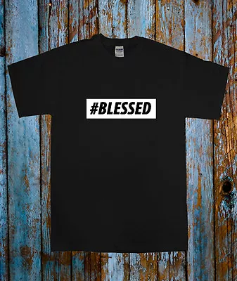 Buy Hashtag Blessed Popular Celeb Tee T Shirt Top Black White  Blogger Tumblr    • 14.99£