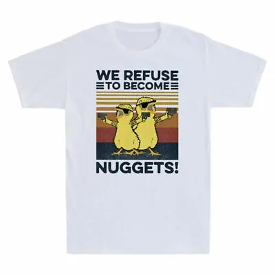 Buy Men's We Nuggets With Funny To Gangster Become Retro Gun Refuse T-Shirt Chickens • 12.94£